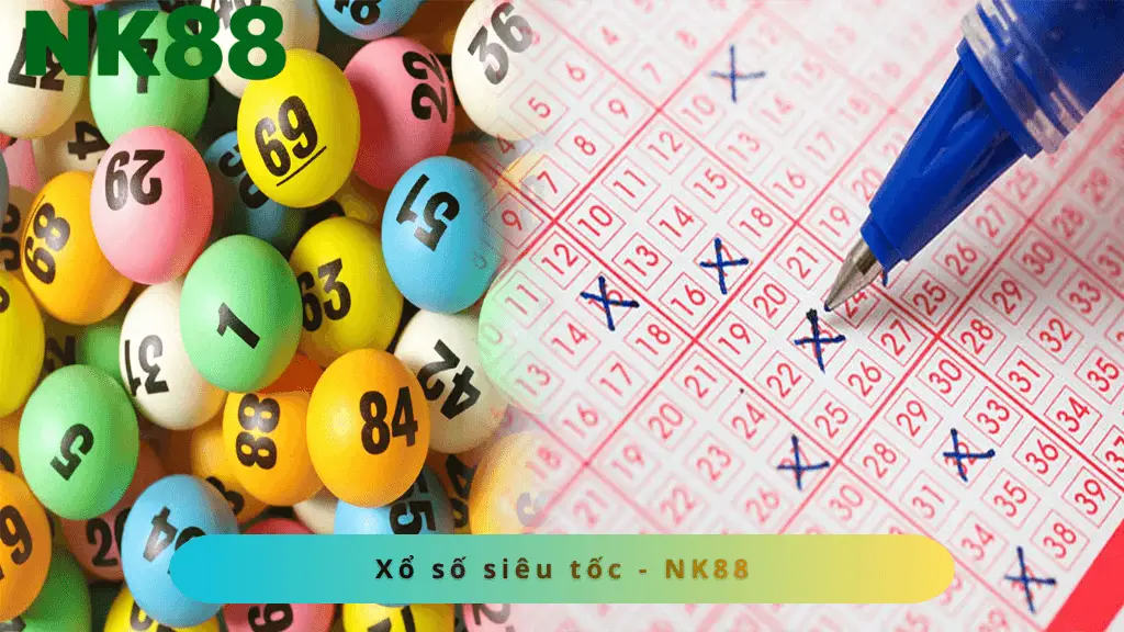 Xổ số siêu tốc tại sàn NK88 - Nhanh chóng, tiện lợi