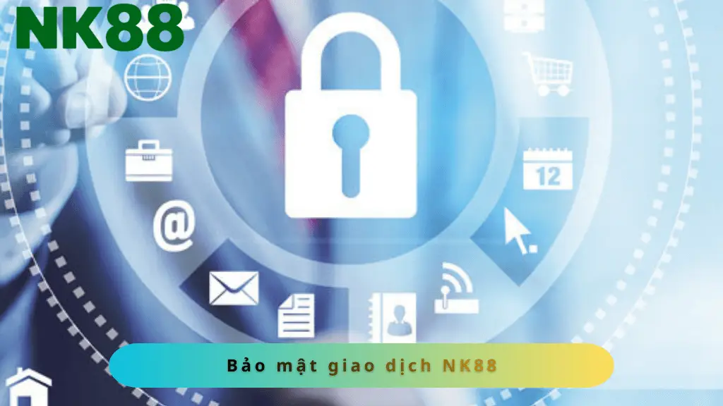 Bảo mật mọi giao dịch của khách hàng