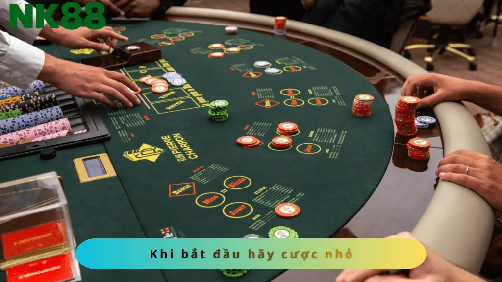 Cược nhỏ khi bắt đầu