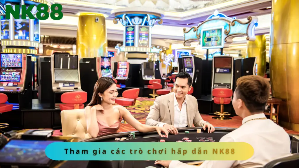 Vô vàn cho chơi hấp dẫn có tại nhà cái NK88
